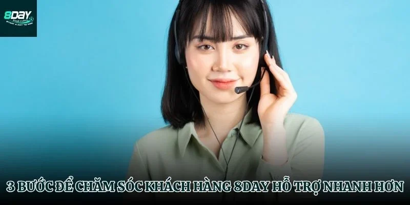 Giúp chăm sóc khách hàng 8DAY hỗ trợ bạn tốt hơn
