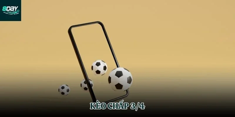 Kèo chấp 3/4